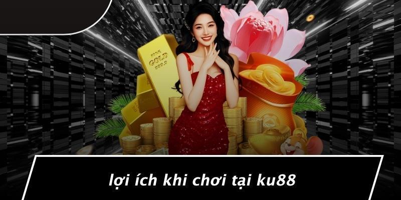 Các trò chơi nổi bật nên thử sau khi nhận thưởng tại Ku88